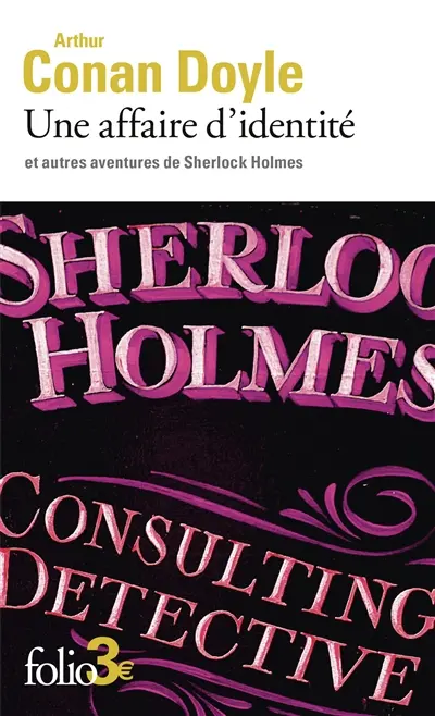 Une affaire d'identité : et autres aventures de Sherlock Holmes