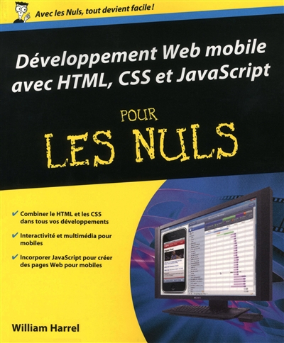 Développement Web mobile avec HTML, CSS et JavaScript pour les nuls