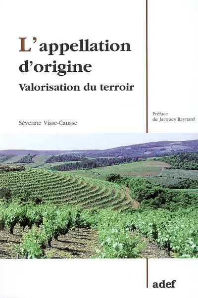 L'appellation d'origine : valorisation du terroir
