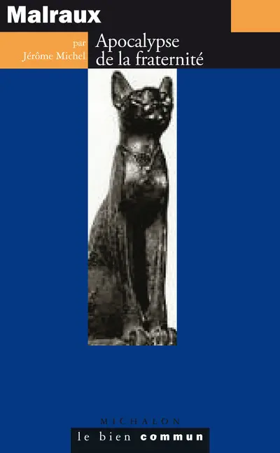 Malraux : apocalypse de la fraternité