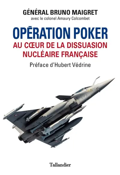 Opération Poker : au coeur de la dissuasion nucléaire française