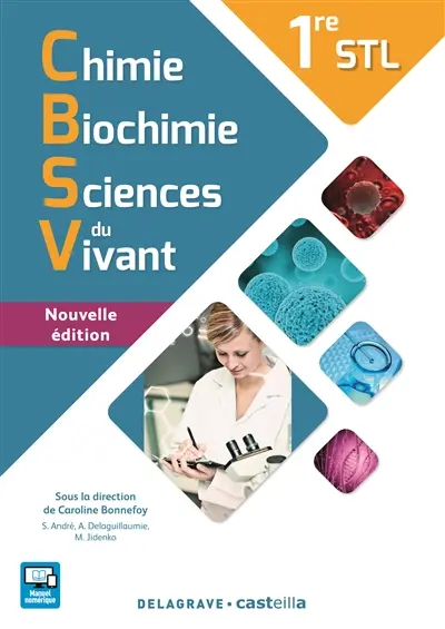 Chimie, biochimie, sciences du vivant 1re STL