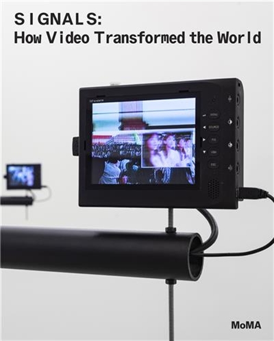 Signals How Video Transformed the World