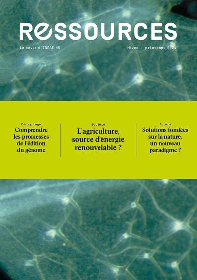 Ressources, n° 5. L'agriculture, source d'énergie renouvelable ?