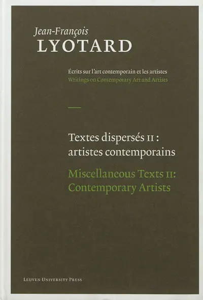 Textes dispersés. Vol. 2. Artistes contemporains. Contemporary artists. Miscellaneous texts. Vol. 2. Artistes contemporains. Contemporary artists