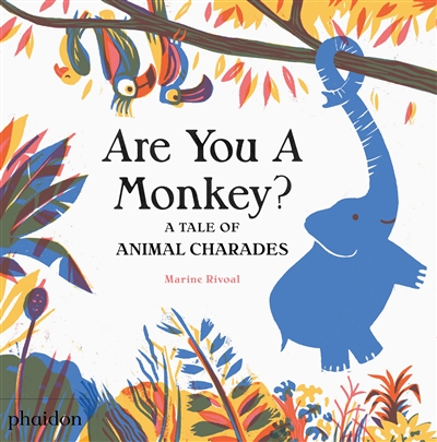 Are you a monkey ? : a tale of animal charades