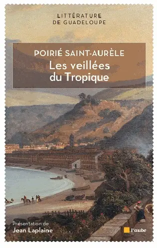 Les veillées du Tropique