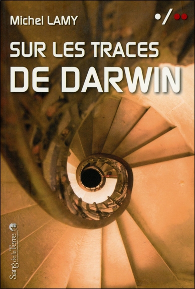 Sur les traces de Darwin : rencontres au fil de mes voyages
