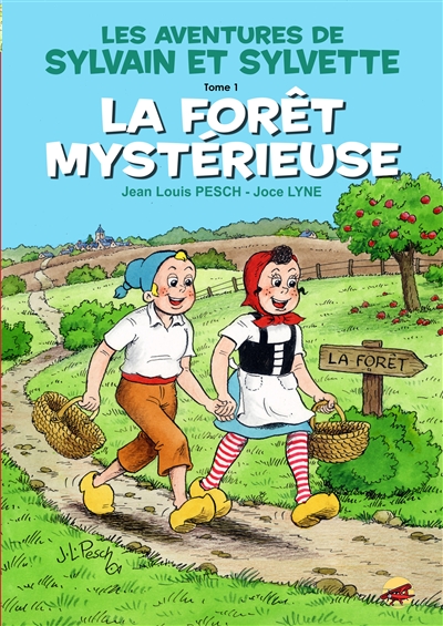 Les aventures de Sylvain et Sylvette. Vol. 1. La forêt mystérieuse