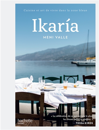 Ikaria : cuisine et art de vivre dans la zone bleue