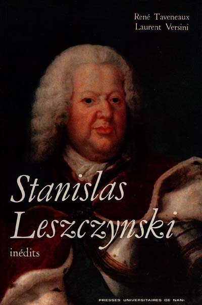 Stanislas Leszczynski : inédits...