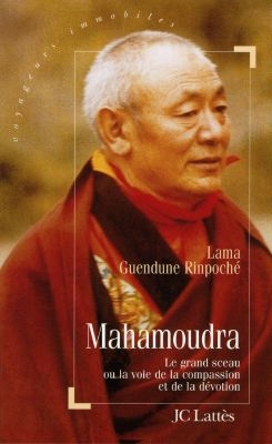 Mahamoudra : la voie de la compassion et de la dévotion