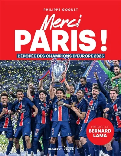Merci Paris ! : l'épopée des champions d'Europe 2025
