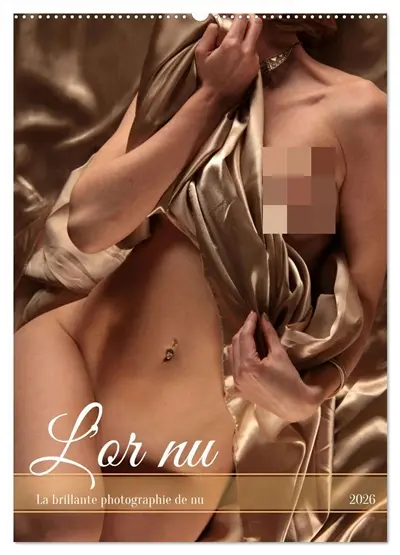 L'or nu (Calendrier mural 2026 DIN A2 horizontal), CALVENDO calendrier mensuel : La brillante photographie de nu