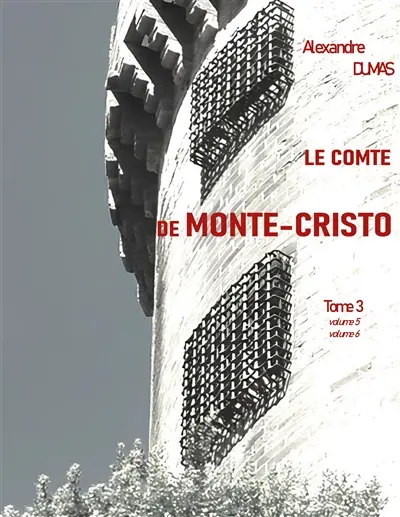 Le Comte de Monte-Cristo : Tome 3