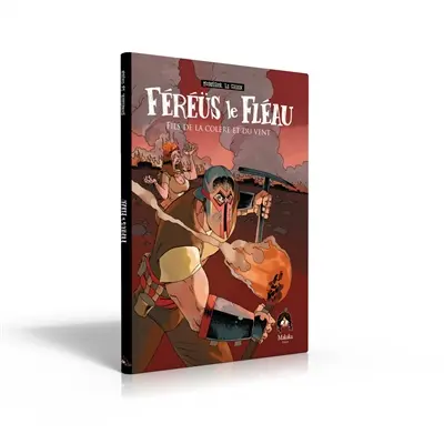 Féréüs le fléau. Vol. 1. Fils de la colère et du vent