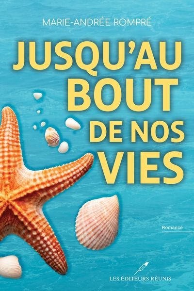 Jusqu’au bout de nos vies