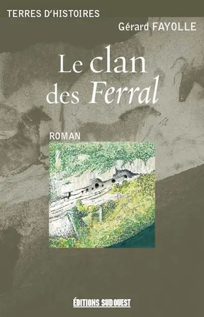 Le clan des Ferral : un conte du Périgord
