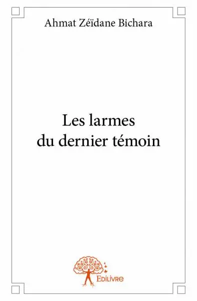 Les larmes du dernier témoin
