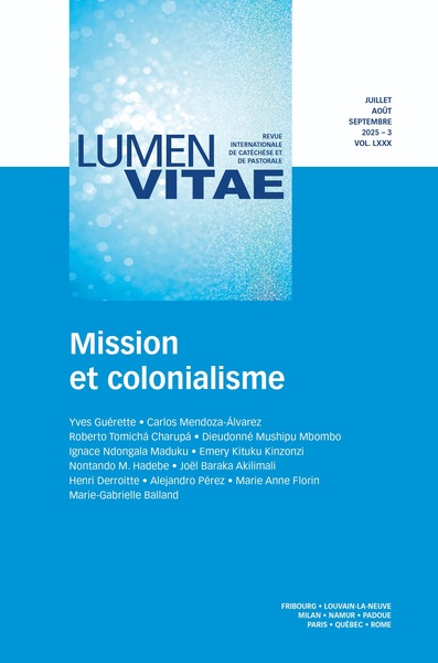 Lumen vitae, n° 3 (2025). Mission et colonialisme