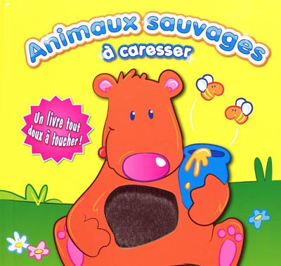 Animaux sauvages à caresser