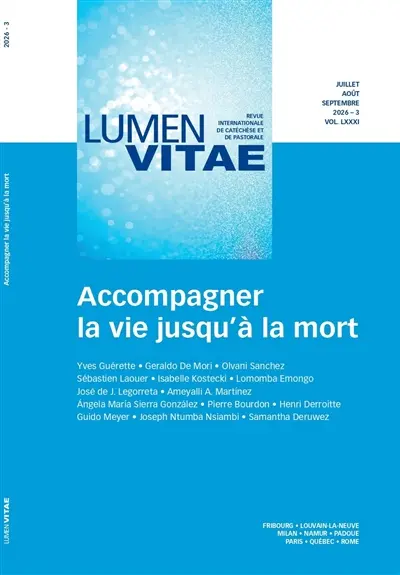 Lumen vitae, n° 3 (2026). Accompagner la vie jusqu'à la mort