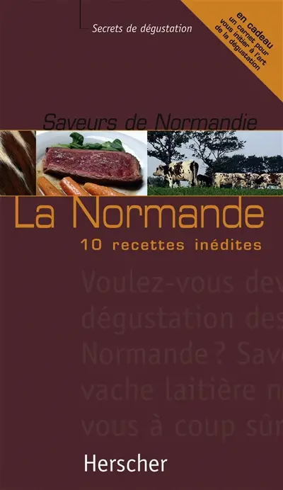 Saveurs de Normandie : la Normande