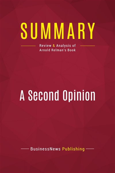 Summary : A Second Opinion...