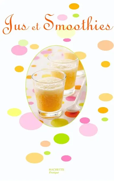 Jus et smoothies