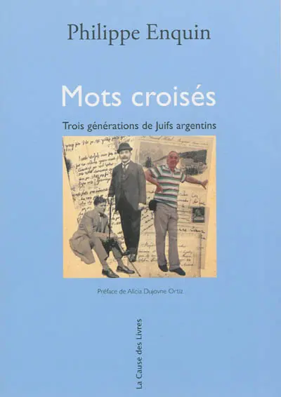 Mots croisés : trois générations de Juifs argentins