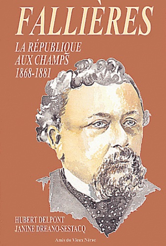 Fallières : la République aux champs, 1868-1881