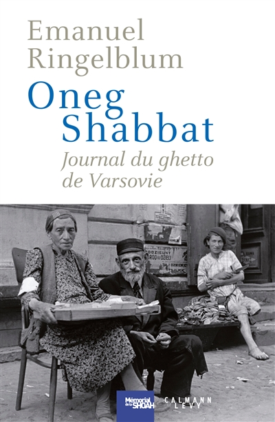 Oneg shabbat : journal du ghetto de Varsovie