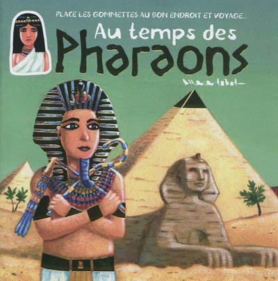 Au temps des pharaons (livre-gommettes)