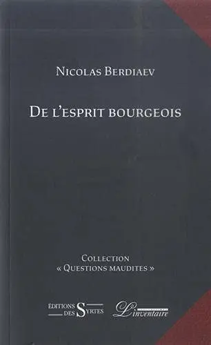 De l'esprit bourgeois : essais