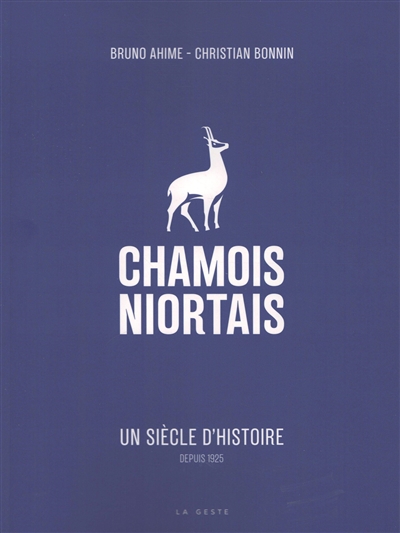 Chamois niortais : un siècle d'histoire depuis 1925