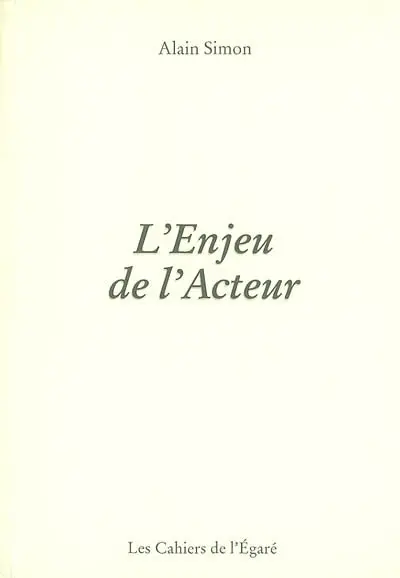 L'enjeu de l'acteur