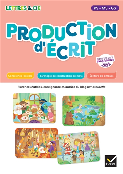 Lettres & Cie, production d'écrit PS, MS, GS : nouveaux programmes 2025
