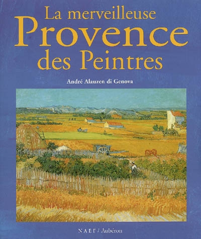 La merveilleuse Provence des peintres
