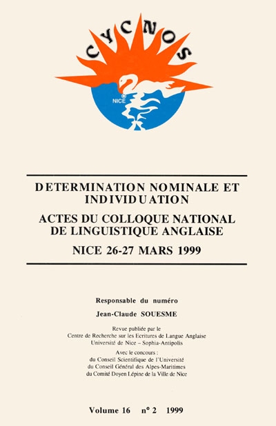 Cycnos, n° 16. Détermination nominale et individuation : actes du colloque national de linguistique anglaise, Nice 26-27 mars 1999