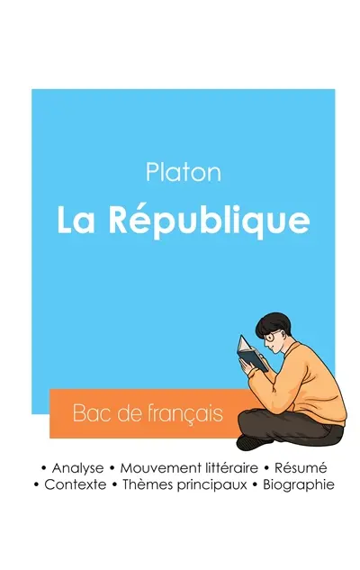 Réussir son Bac de philosophie 2024 : Analyse de La République de Platon
