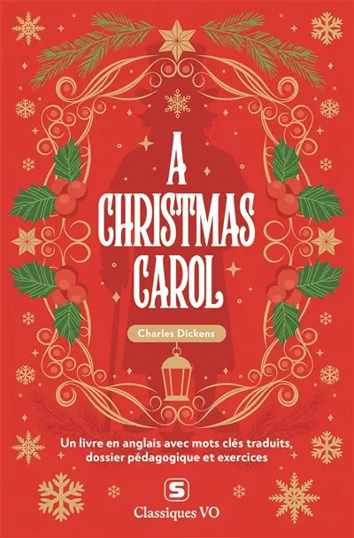 A Christmas Carol : un livre en anglais avec mots clés traduits, dossier pédagogique et exercices