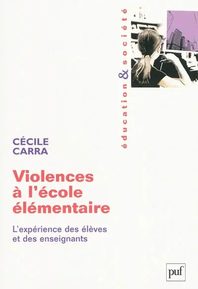 Violences à l'école élémentaire : l'expérience des élèves et des enseignants