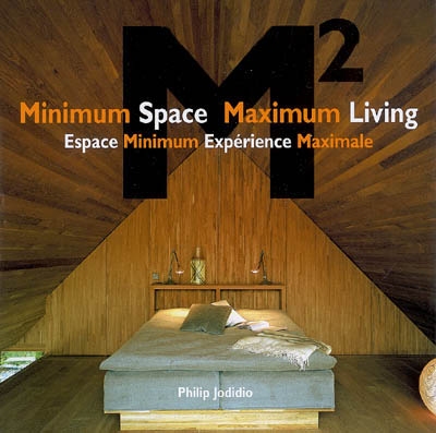 M2 minimum space, maximum living. M2 espace minimum, expérience maximale