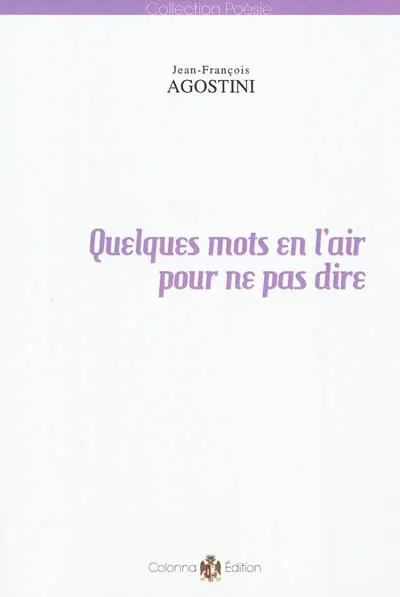 Quelques mots en l'air pour ne pas dire