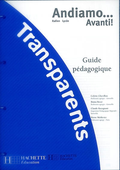 Andiamo avanti !, italien 3e année : transparents : guide pédagogique