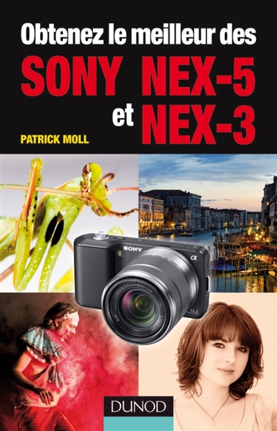 Obtenez le meilleur des Sony Nex-5 et Nex-3