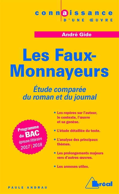 Le Journal des faux-monnayeurs et Les faux-monnayeurs, André Gide