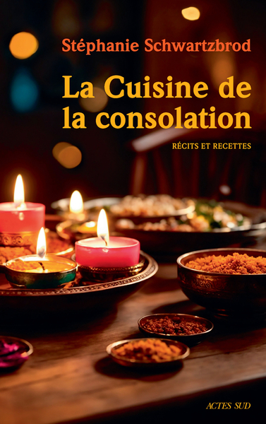 couverture du livre La cuisine de la consolation : récits et recettes