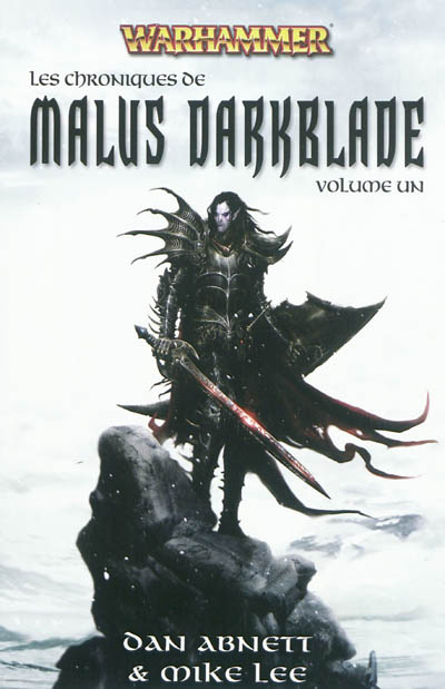 Les chroniques de Malus Darkblade. Vol. 1