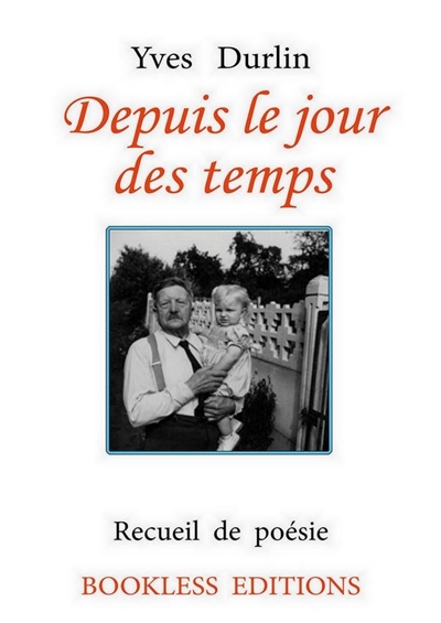 Depuis le jour des temps : recueil de poésie